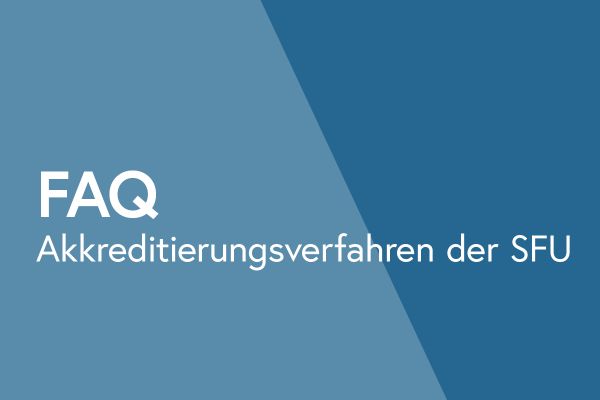 FAQ zum Akkreditierungsverfahren der Sigmund Freud Privatuniversität (SFU)
