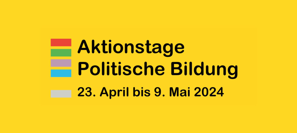 Aktionstage Politische Bildung 23. April bis 9. Mai 2024